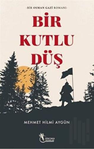 Bir Kutlu Düş | Kitap Ambarı