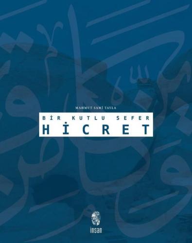 Bir Kutlu Sefer Hicret (Ciltli)