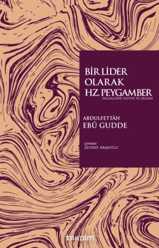 Bir Lider Olarak Hz. Peygamber | Kitap Ambarı