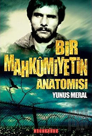 Bir Mahkumiyetin Anatomisi