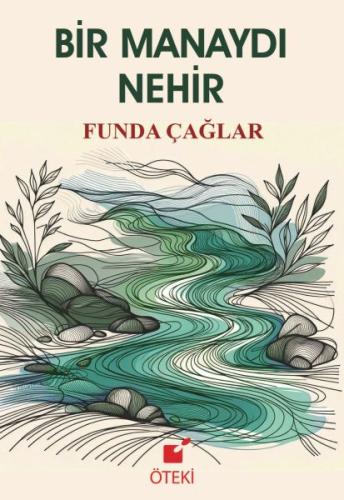 Bir Manaydı Nehir | Kitap Ambarı