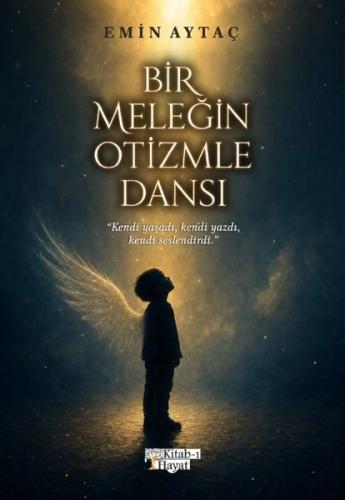 Bir Meleğin Otizmle Dansı