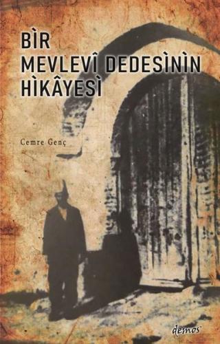 Bir Mevlevi Dedesinin Hikayesi | Kitap Ambarı