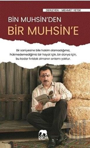 Bir Muhsin'den Bir Muhsin'e