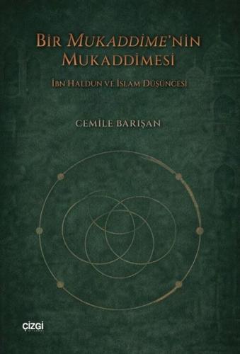 Bir Mukaddime'nin Mukaddimesi - İbn Haldun ve İslam Düşüncesi | Kitap 
