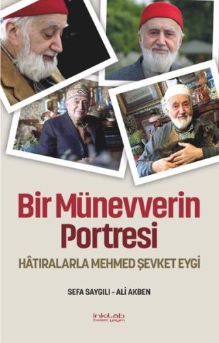 Bir Münevverin Portresi - Hatıralarla Mehmed Şevket Eygi | Kitap Ambar