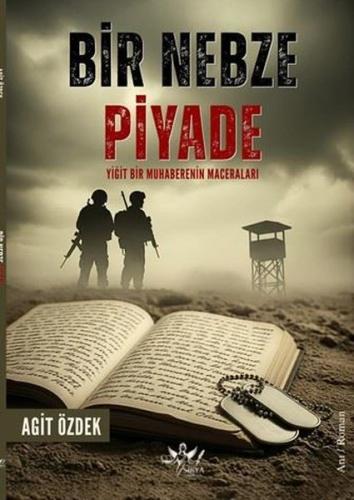 Bir Nebze Piyade - Yiğit Bir Muhaberenin Maceraları | Kitap Ambarı