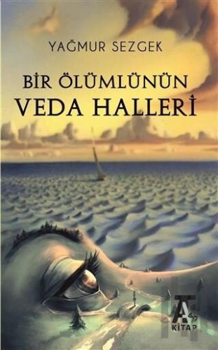 Bir Ölümlünün Veda Halleri