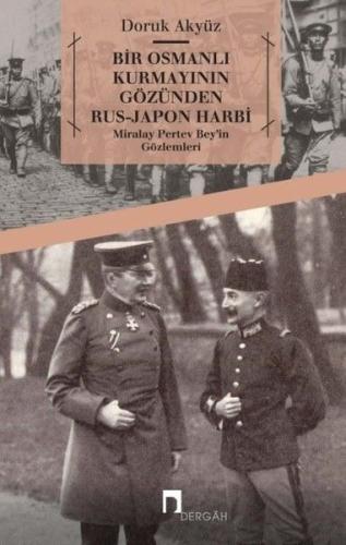 Bir Osmanlı Kurmayının Gözünden Rus