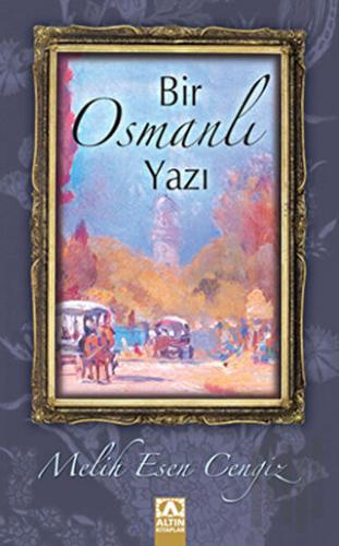 Bir Osmanlı Yazı | Kitap Ambarı