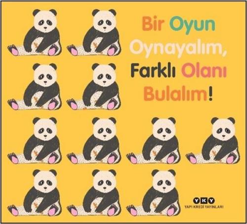 Bir Oyun Oynayalım Farklı Olanı Bulalım! (Ciltli)