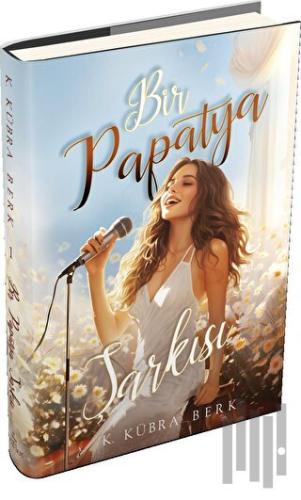 Bir Papatya Şarkısı 1 (Ciltli) | Kitap Ambarı