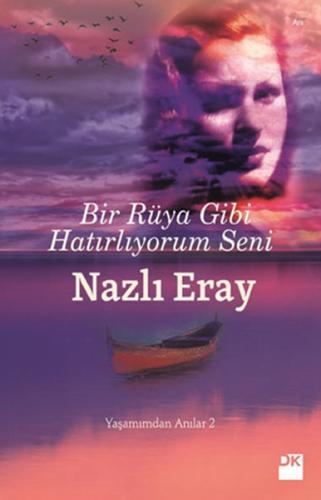 Bir Rüya Gibi Hatırlıyorum Seni | Kitap Ambarı