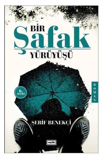 Bir Şafak Yürüyüşü | Kitap Ambarı