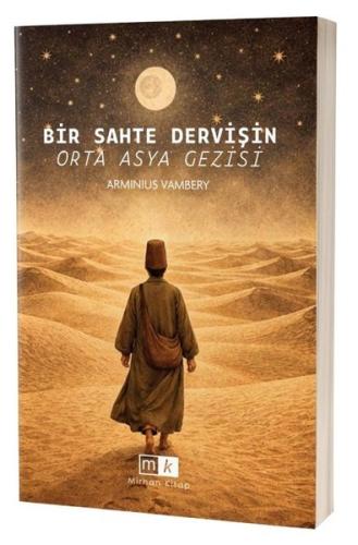 Bir Sahte Dervişin Orta Asya Gezisi | Kitap Ambarı