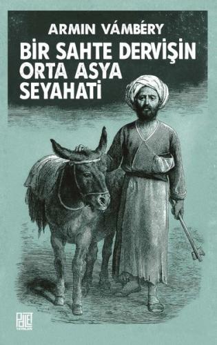 Bir Sahte Dervişin Orta Asya Seyahati | Kitap Ambarı