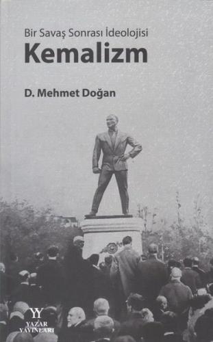 Bir Savaş Sonrası İdeolojisi - Kemalizm