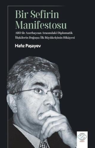 Bir Sefirin Manifestosu - ABD İle Azerbaycan Arasındaki Diplomatik İli