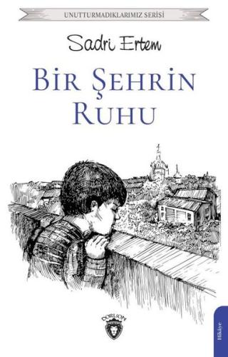 Bir Şehrin Ruhu - Unutturmadıklarımız Serisi | Kitap Ambarı