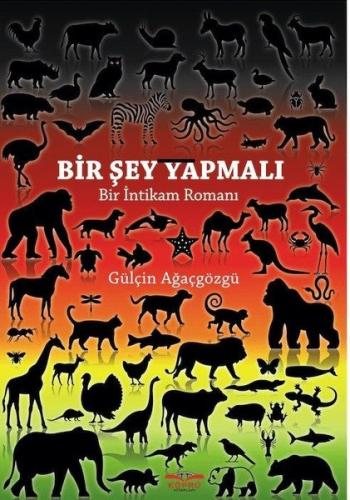Bir Şey Yapmalı-Bir İntikam Romanı
