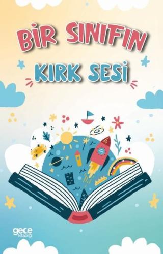 Bir Sınıfın Kırk Sesi | Kitap Ambarı