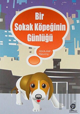 Bir Sokak Köpeğinin Günlüğü | Kitap Ambarı