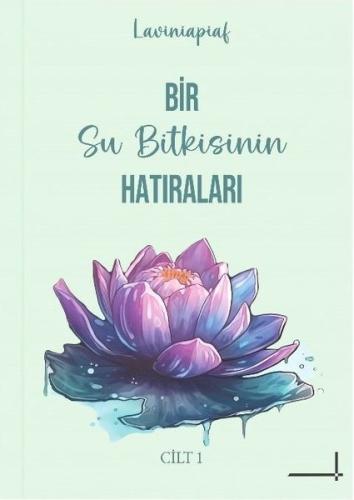 Bir Su Bitkisinin Hatıraları Cilt 1 | Kitap Ambarı