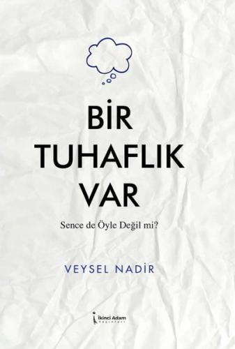 Bir Tuhaflık Var