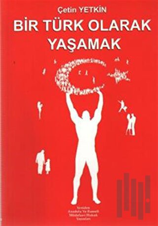 Bir Türk Olarak Yaşamak | Kitap Ambarı