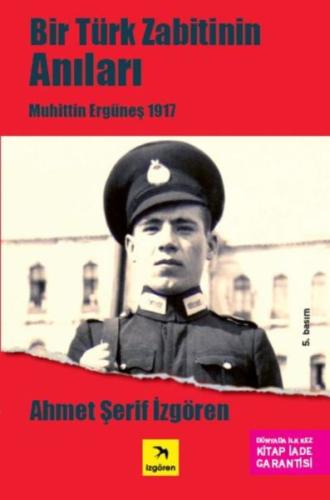 Bir Türk Zabitin Anıları - Muhittin Ergüneş 1917 | Kitap Ambarı