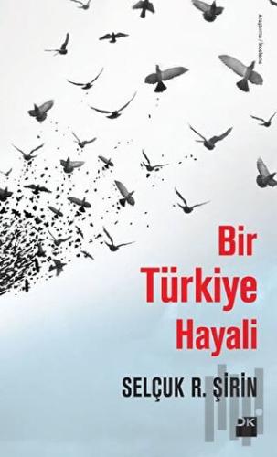Bir Türkiye Hayali | Kitap Ambarı