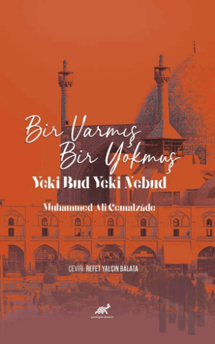 Bir Varmış Bir Yokmuş Yeki Bud Yeki Nebud Muhammed Ali Cemalzade