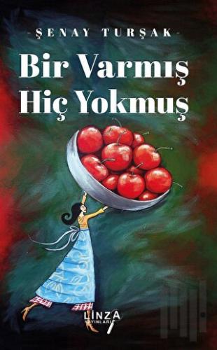 Bir Varmış Hiç Yokmuş | Kitap Ambarı