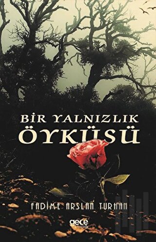 Bir Yalnızlık Öyküsü