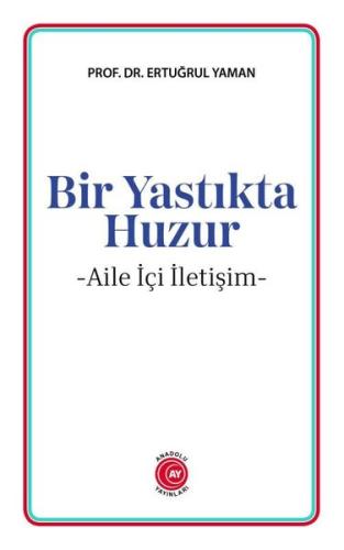 Bir Yastıkta Huzur - Aile İçi İletişim | Kitap Ambarı