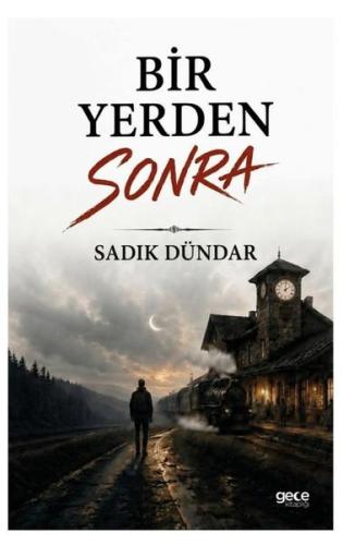 Bir Yerden Sonra | Kitap Ambarı
