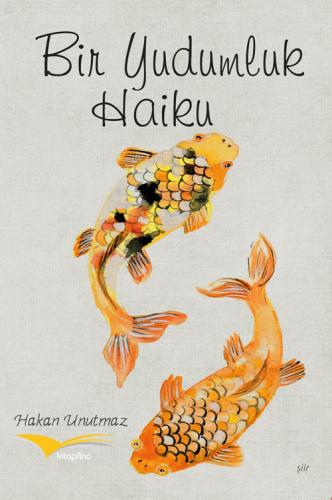 Bir Yudumluk Haiku | Kitap Ambarı