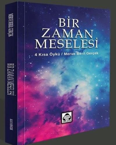 Bir Zaman Meselesi - 4 Kısa Öykü | Kitap Ambarı