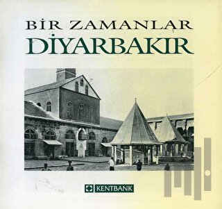 Bir Zamanlar Diyarbakır