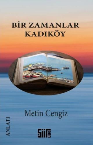 Bir Zamanlar Kadıköy | Kitap Ambarı