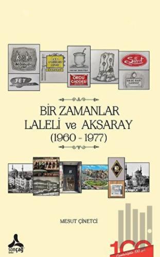 Bir Zamanlar Laleli ve Aksaray (1960-1977)