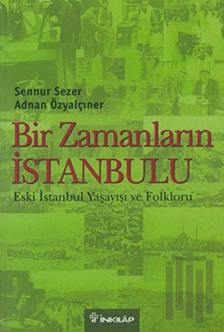 Bir Zamanların İstanbulu | Kitap Ambarı