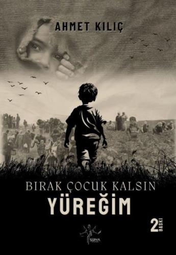 Bırak Çocuk Kalsın Yüreğim