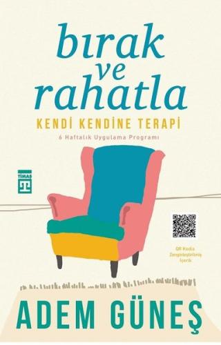 Bırak ve Rahatla-Kendi Kendine Terapi | Kitap Ambarı