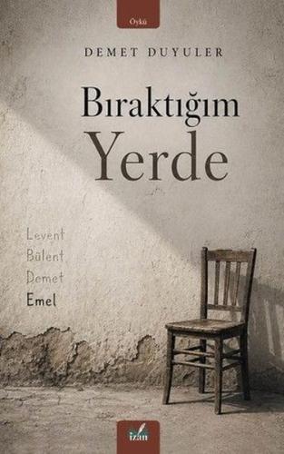 Bıraktığım Yerde | Kitap Ambarı