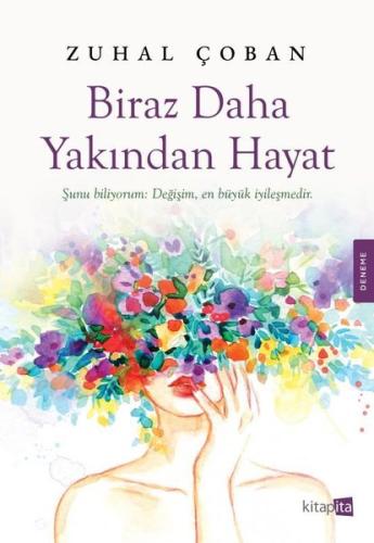 Biraz Daha Yakından Hayat | Kitap Ambarı