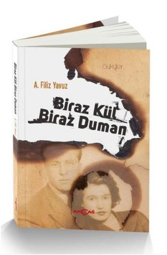 Biraz Kül Biraz Duman | Kitap Ambarı