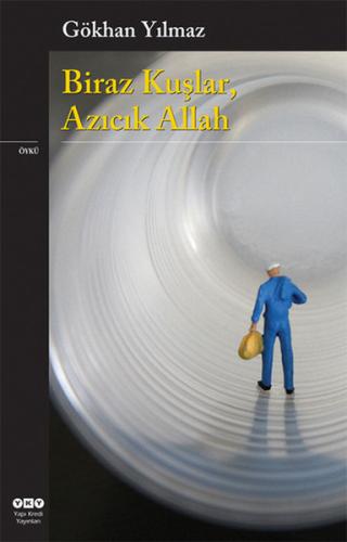 Biraz Kuşlar Azıcık Allah