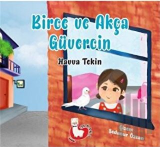 Birce ve Akça Güvercin