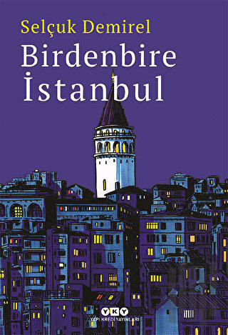 Birdenbire İstanbul | Kitap Ambarı